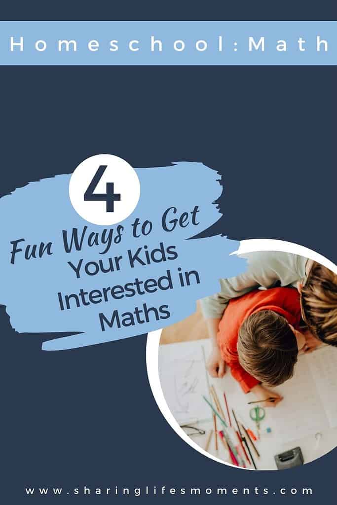 Four Fun Ways to Get Your Kids Interested in Maths 1