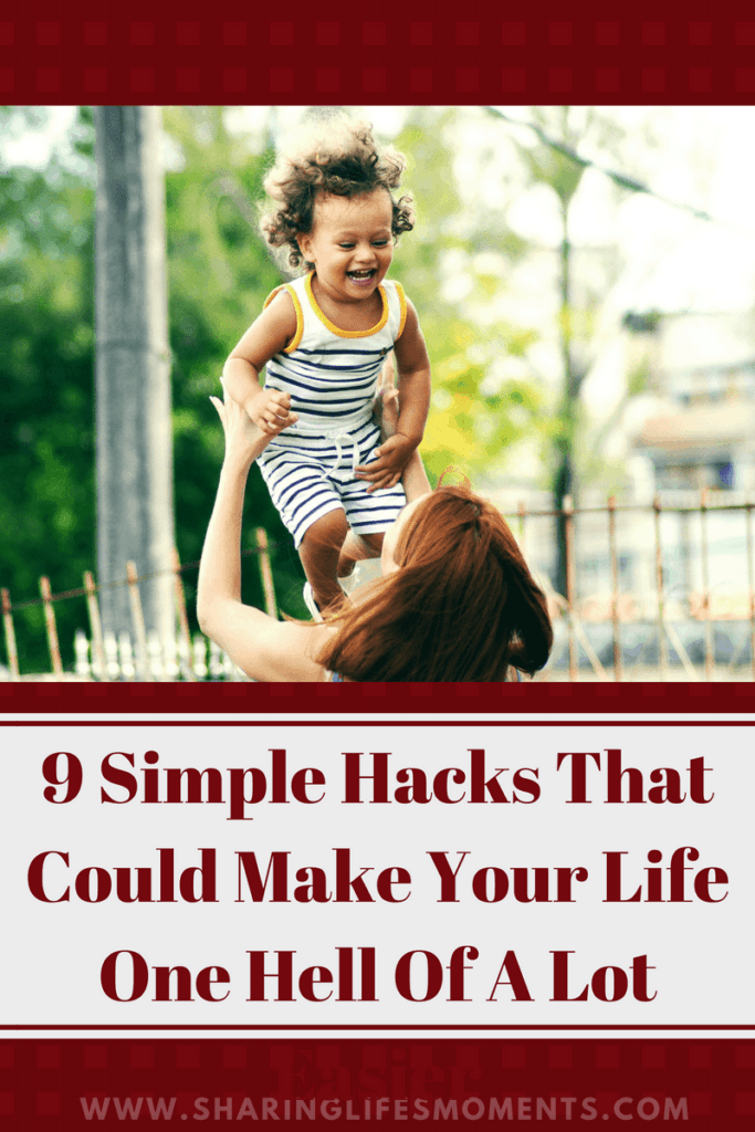 9 Simple Hacks That Could Make Your Life One Hell Of A Lot Easier 1