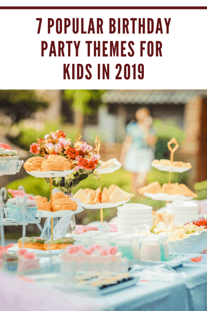 7 Popular Birthday Party Themes for Kids in 2019 1 Kid's birthday parties are a hot topic. Here are 7 popular birthday party themes for kids in 2019. Which ones will you use?