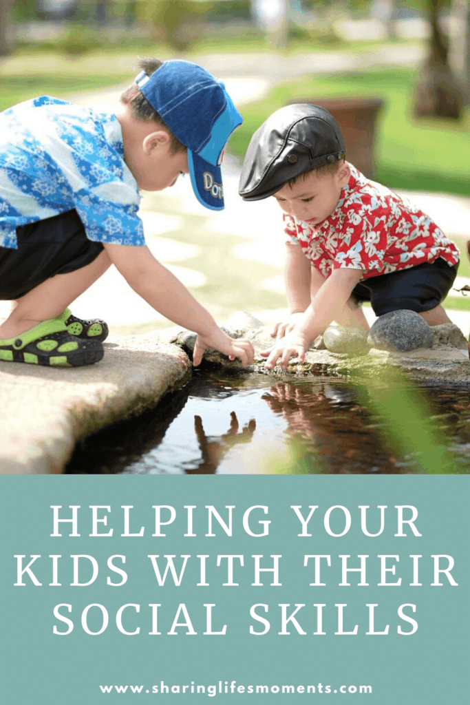 Helping Your Kids With Their Social Skills - Sharing Life's Moments