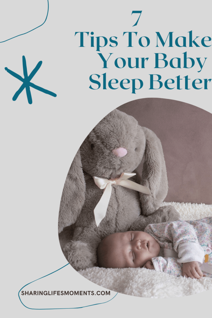 7 Tips To Make Your Baby Sleep Better 1 7 Tips To Make Your Baby Sleep Better 1