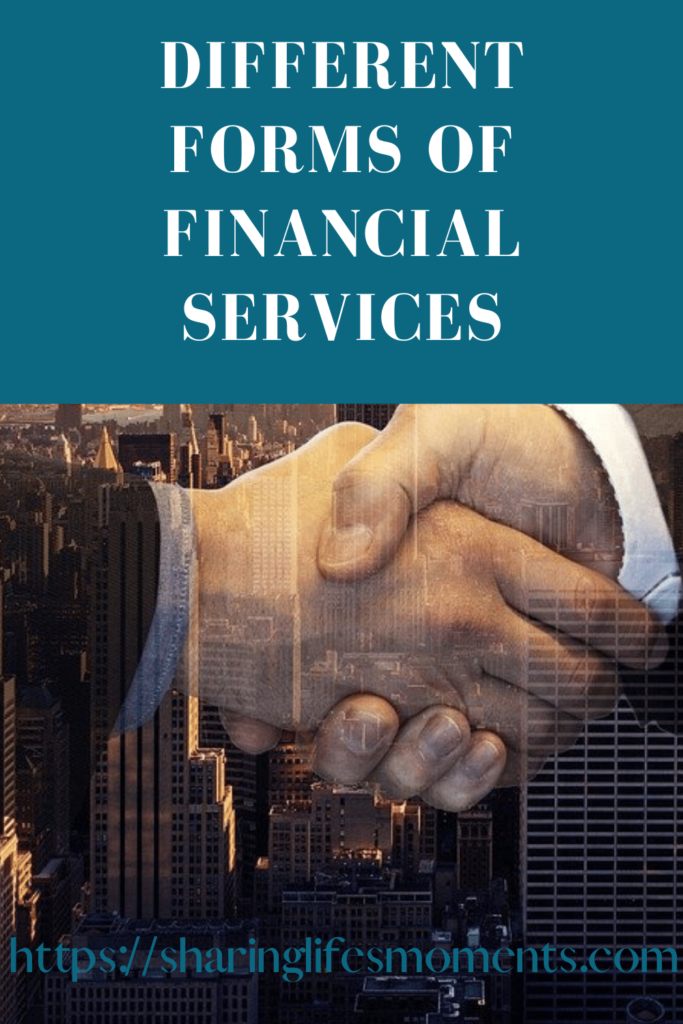 Different Forms of Financial Services 1 Different Forms of Financial Services 1