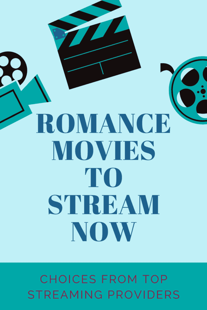 Romance Movies to Stream Now 3 Romance Movies to Stream Now 3