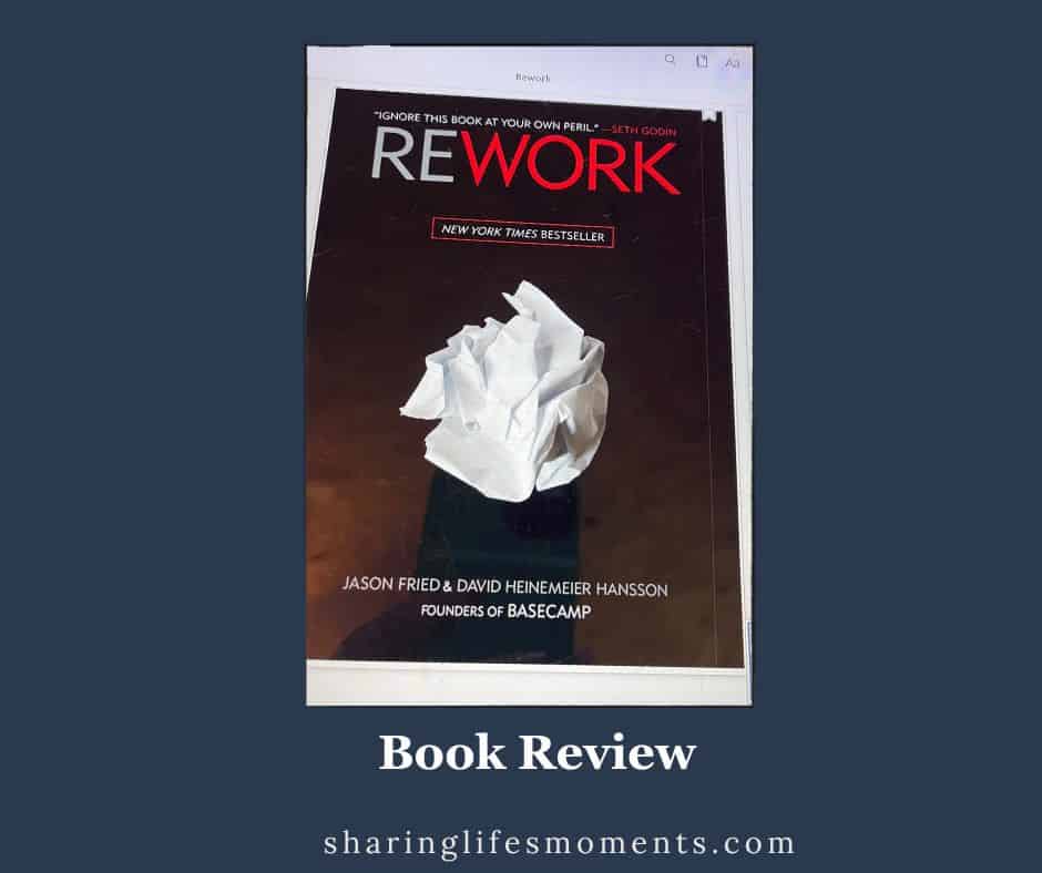 Unlock success with Rework book's invaluable advice. Boost productivity & achieve your goals effortlessly. Don't miss out!