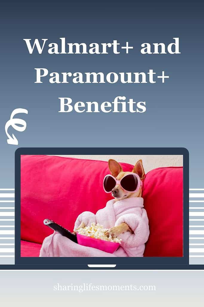 Walmart+ and Paramount Plus Benefits 1 Walmart+ and Paramount Plus Benefits 1