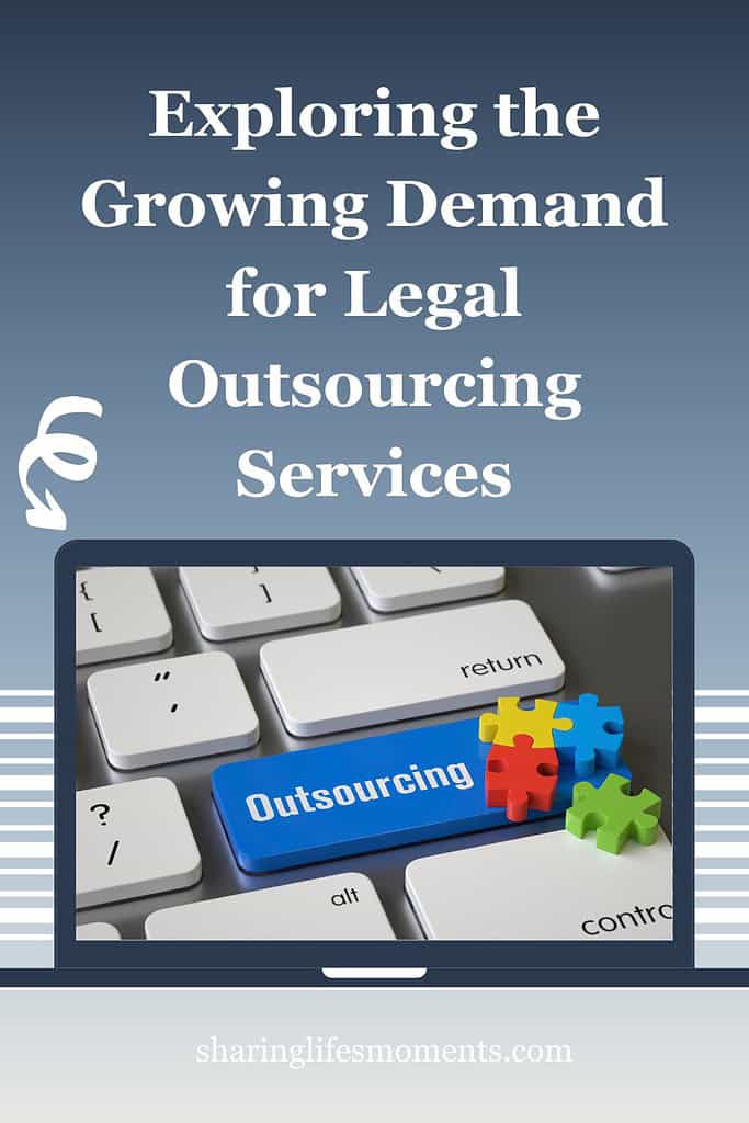 Exploring the Growing Demand for Legal Outsourcing Services 1 Exploring the Growing Demand for Legal Outsourcing Services 1