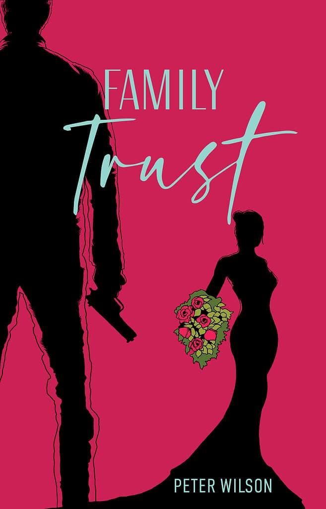 Family Trust by Peter Wilson Book Review 2 Family Trust by Peter Wilson Book Review 2