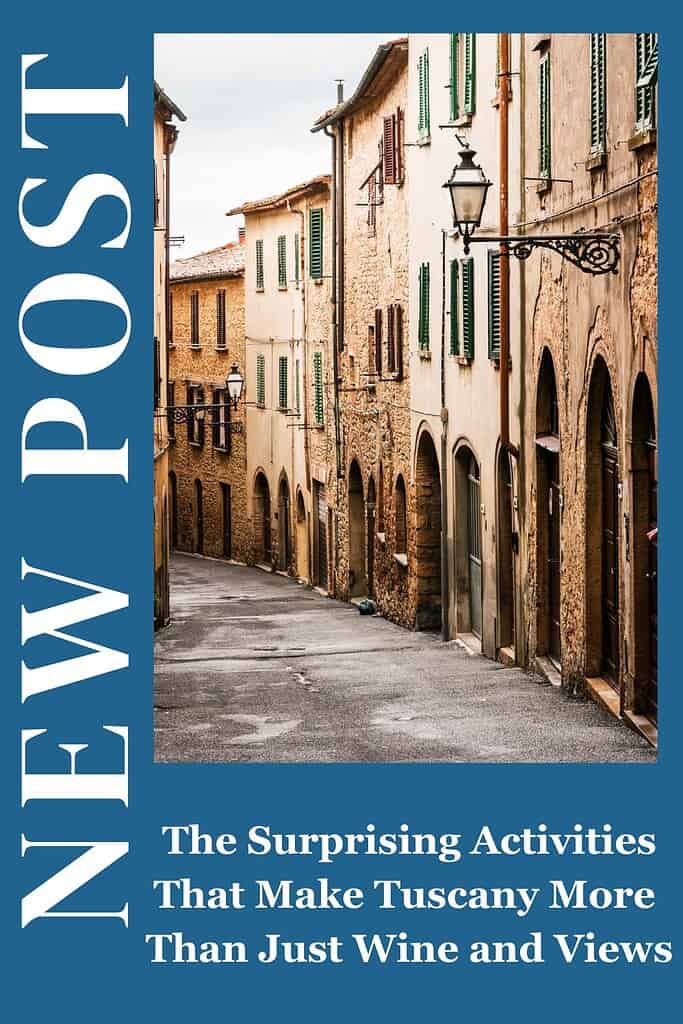 The Surprising Activities That Make Tuscany More Than Just Wine and Views 3 The Surprising Activities That Make Tuscany More Than Just Wine and Views 3
