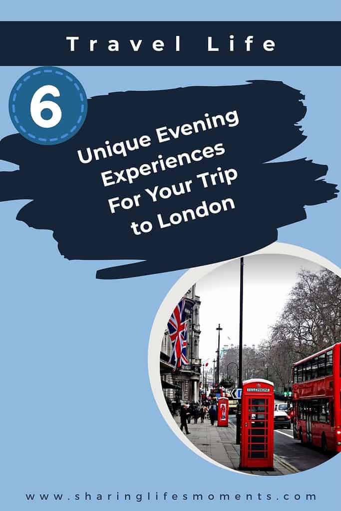 London Travel Plans? Don't Skip These Unique Evening Experiences 3 London Travel Plans? Don't Skip These Unique Evening Experiences 3