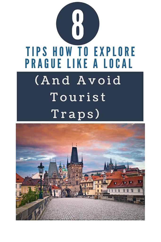 How To Explore Prague Like A Local (And Avoid Tourist Traps) 1 How To Explore Prague Like A Local (And Avoid Tourist Traps) 1