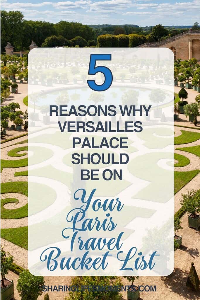 Why Versailles Palace Should Be on Your Paris Travel Bucket List 2