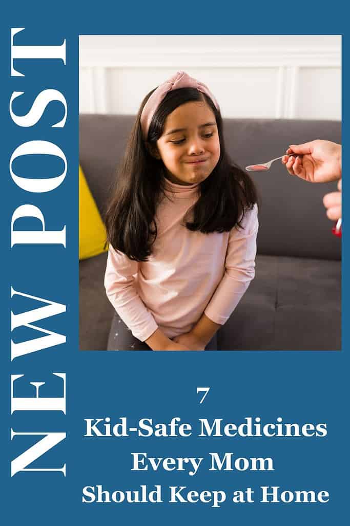7 Kid-Safe Medicines Every Mom Should Keep at Home 2 Be prepared! Discover the top medicines every mom should keep at home to handle common illnesses. Stock your family’s essentials—read our guide today!