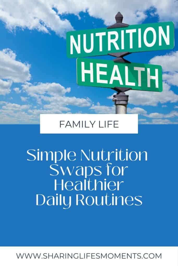 Simple Nutrition Swaps for Healthier Daily Routines 1