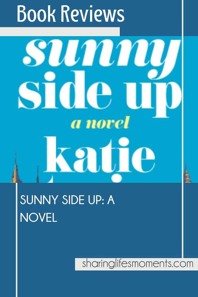 Sunny Side Up: A Novel – Book Review 3 Sunny Side Up: A Novel – Book Review 1