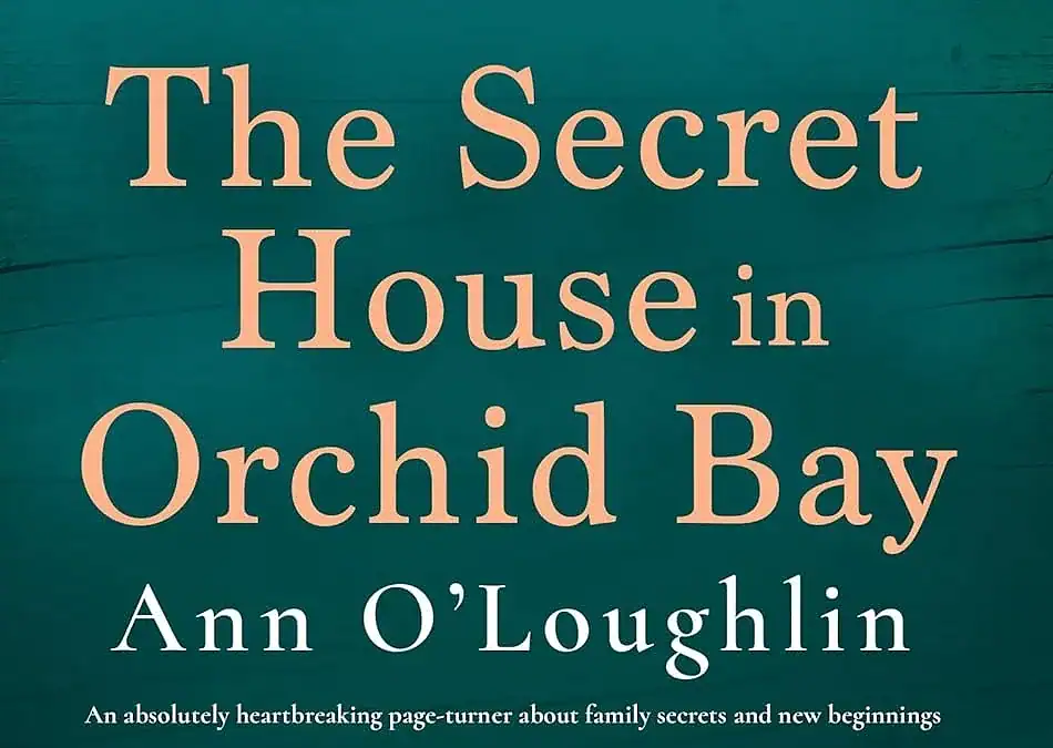 Read an honest review of The Secret House in Orchid Bay by Ann O'Loughlin, exploring its themes of loss, healing, and small-town life.