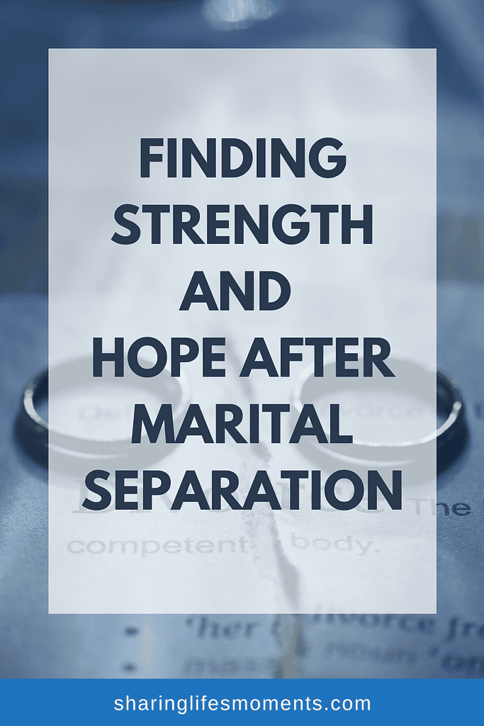 Finding Strength and Hope After Marital Separation 2