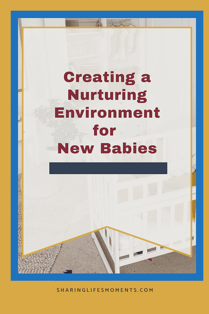 Creating a Nurturing Environment for New Babies 2 Creating a Nurturing Environment for New Babies 1