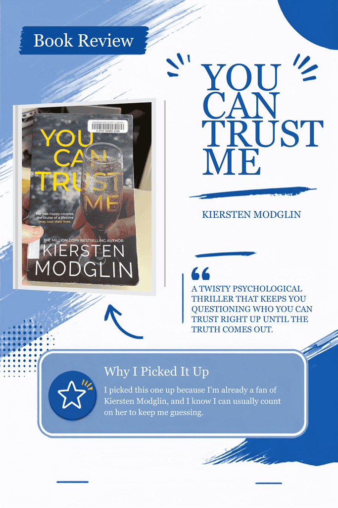 You Can Trust Me by Kierston Modglin 1 You Can Trust Me by Kierston Modglin 1