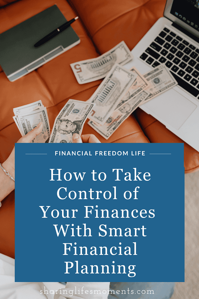 How to Take Control of Your Finances With Smart Financial Planning 1 How to Take Control of Your Finances With Smart Financial Planning 1